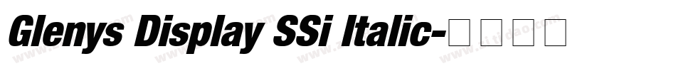 Glenys Display SSi Italic字体转换